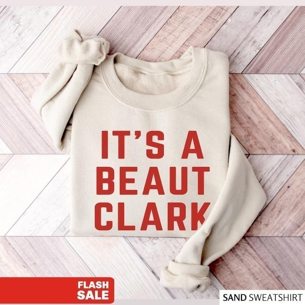Its A Beaut Clark Christmas Sweatshirt